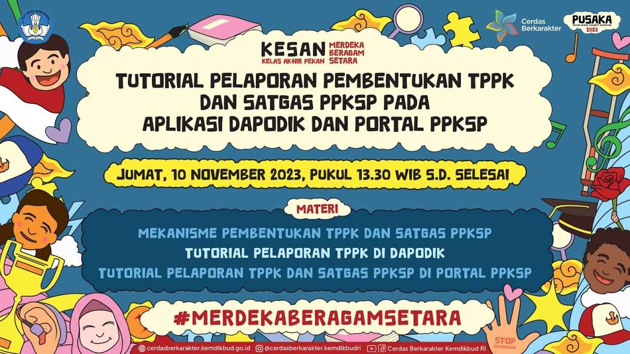PUSPEKA Kemdikbudristek Menghimbau Satuan Pendidikan segera membentuk TPPK dan Satgas PPKSP