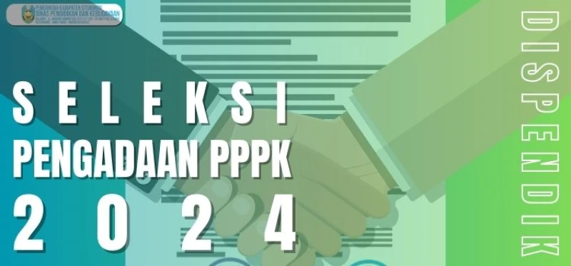 SELEKSI PENGADAAN PPPPK DI LINGKUNGAN PEMKAB SITUBONDO TAHUN ANGGARAN 2024