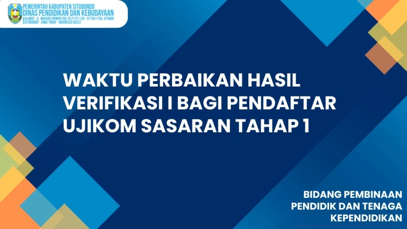Waktu Perbaikan Hasil Verifikasi I Bagi Pendaftar Ujikom Sasaran Tahap 1