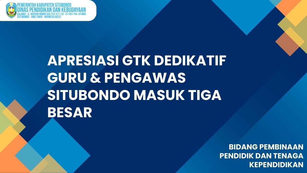 Apresiasi GTK Dedikatif Guru & Pengawas situbondo masuk tiga besar