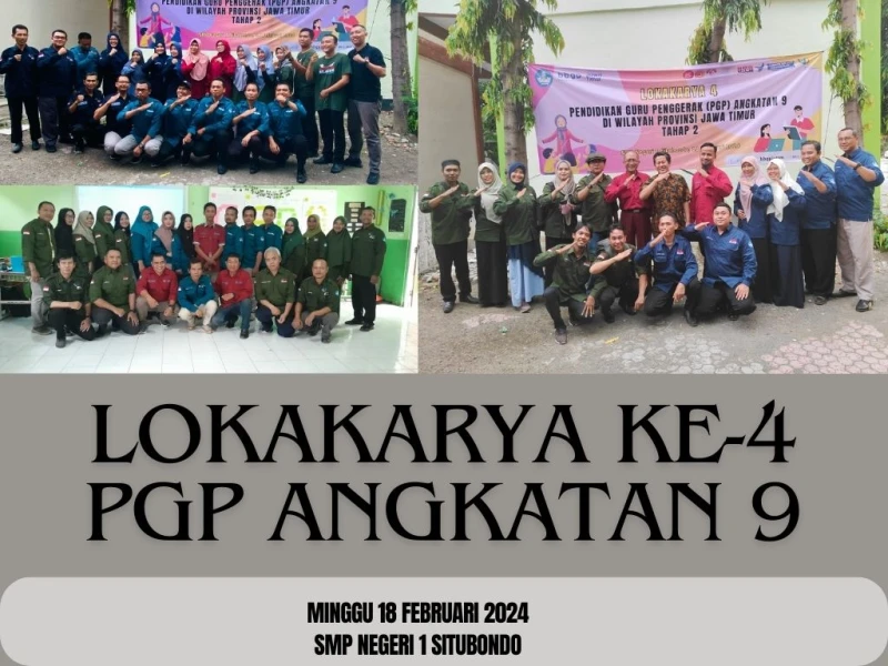 Pelaksanaan Lokakarya 4 PGP Angkatan 9 Kab. Situbondo